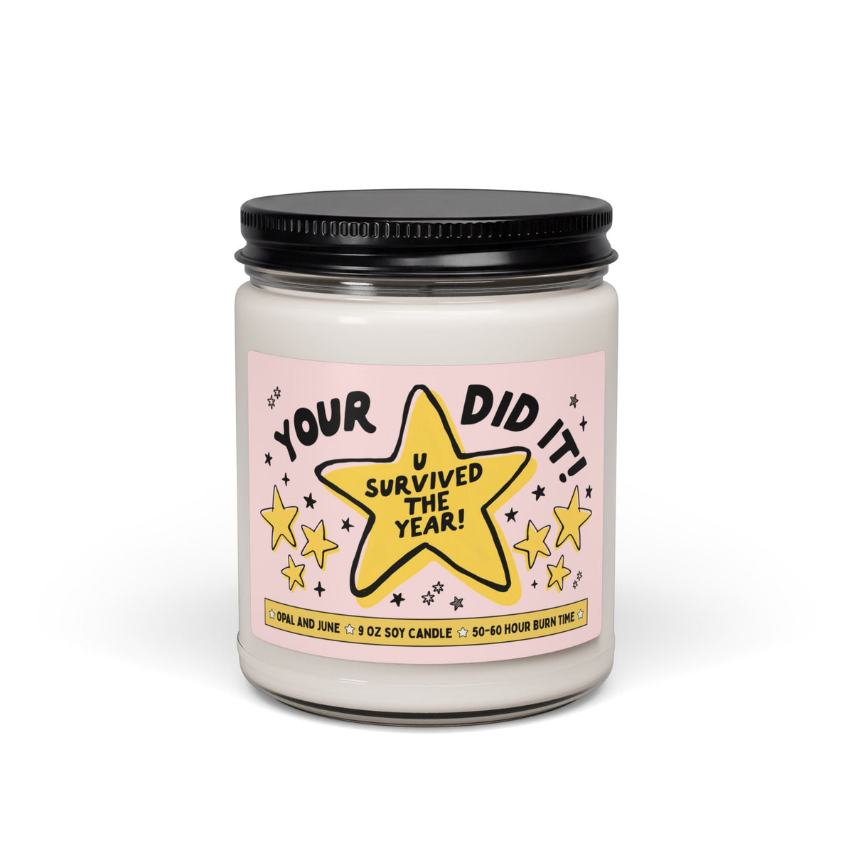 Your Did It! U Survived the Year! | Funny and Cute Congratulations Gift for End of School Year or End of the Year, Funny New Year's Eve Gift for Sibling or Partner - Opal and June