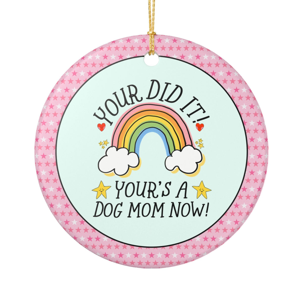 Your Did It! Your's A Dog Mom Now! - Opal and June