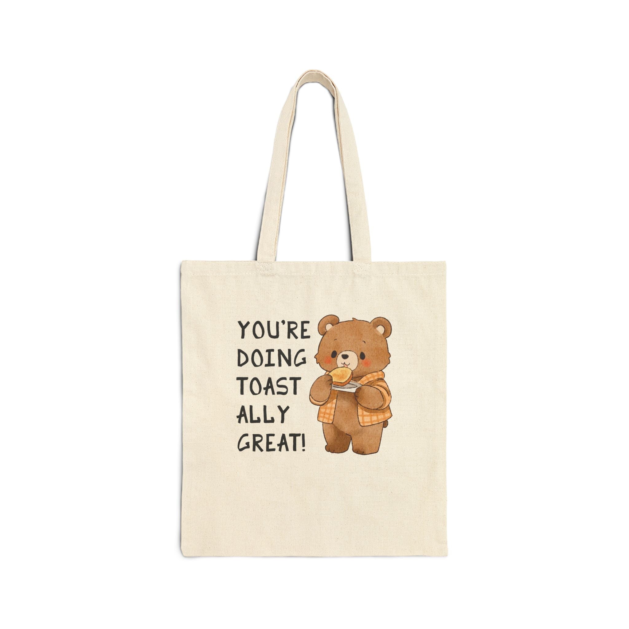 You're Doing Toastally Great Tote Bag - Opal and June